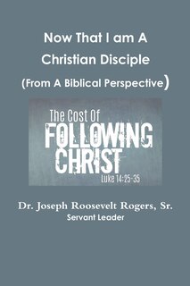 Couverture_Now That I am A Disciple (From A Biblical Perspective)