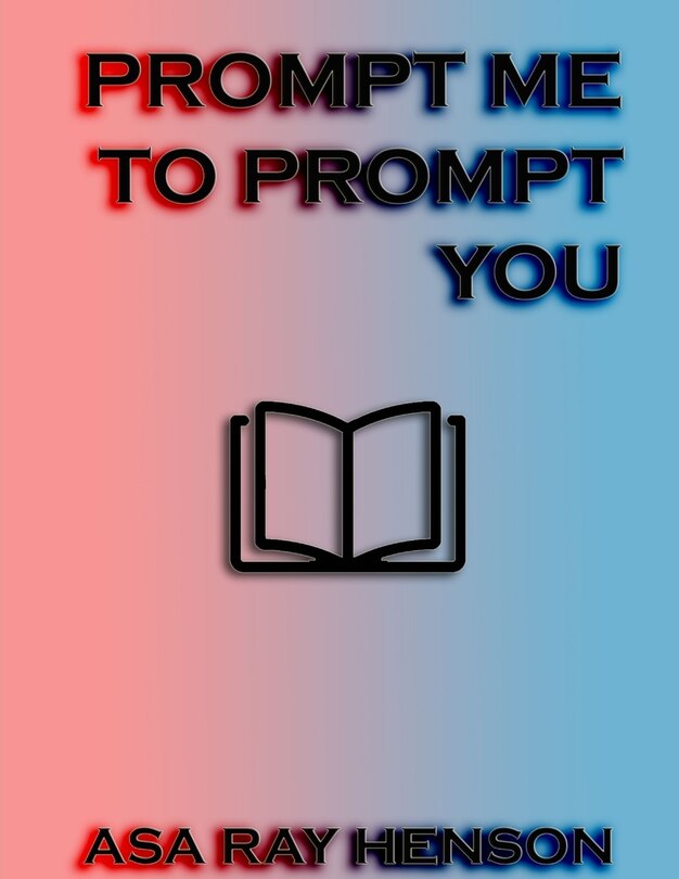 Front cover_Prompt Me to Prompt You