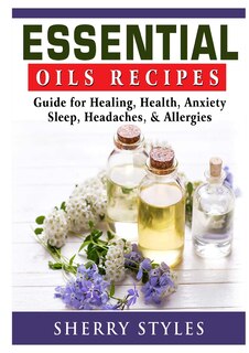 Couverture_Essential Oils Recipes
