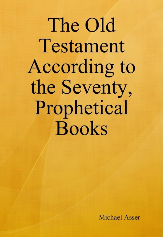 Couverture_The Old Testament According to the Seventy, Prophetical Books