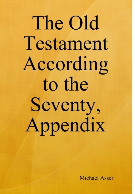 Couverture_The Old Testament According to the Seventy, Appendix