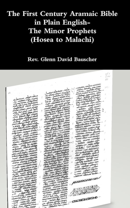 Front cover_The First Century Aramaic Bible in Plain English- The Minor Prophets (Hosea to Malachi)