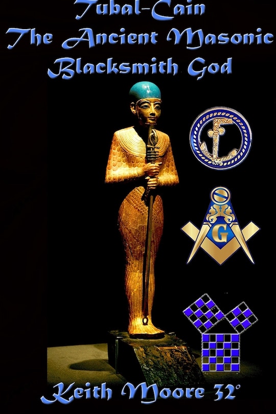 Couverture_Tubal-Cain The Ancient Masonic Blacksmith God