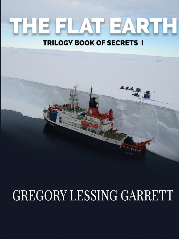 Front cover_The Flat Earth Trilogy Book of Secrets I