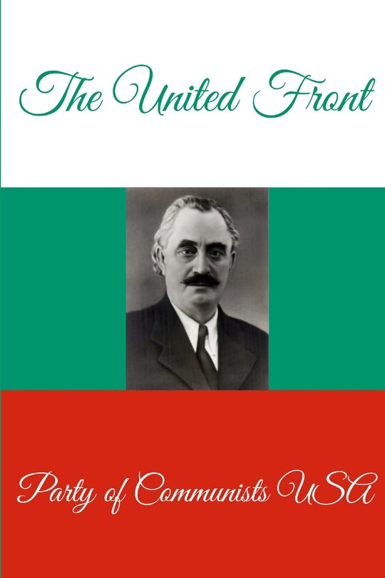 Front cover_The United Front - The Struggle Against Fascism and War