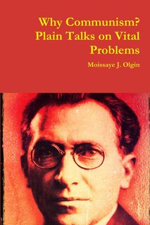 Front cover_Why Communism? Plain Talks on Vital Problems