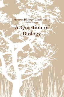 Front cover_A Question of Biology