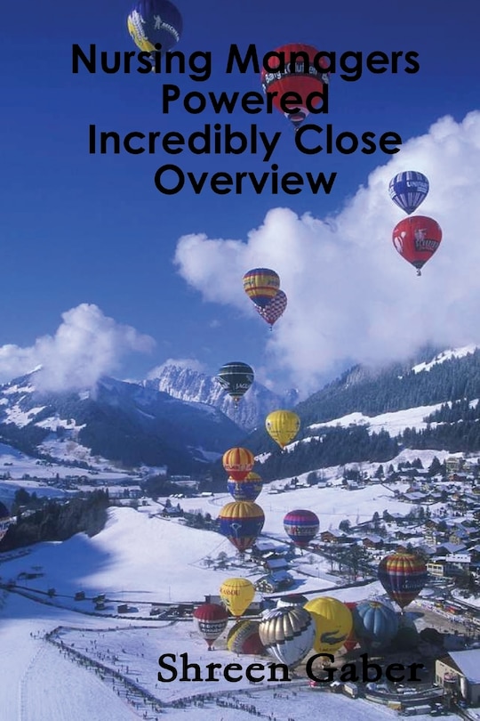 Front cover_Nursing Managers Powered Incredibly Close Overview