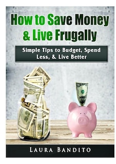 Couverture_How to Save Money & Live Frugally