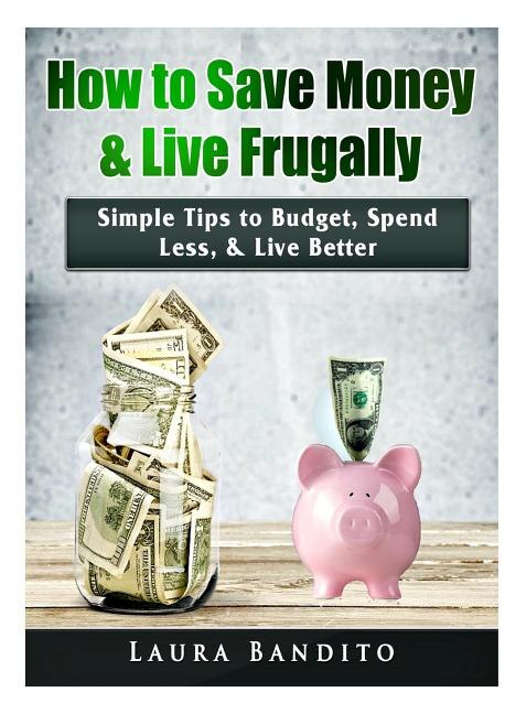 Couverture_How to Save Money & Live Frugally