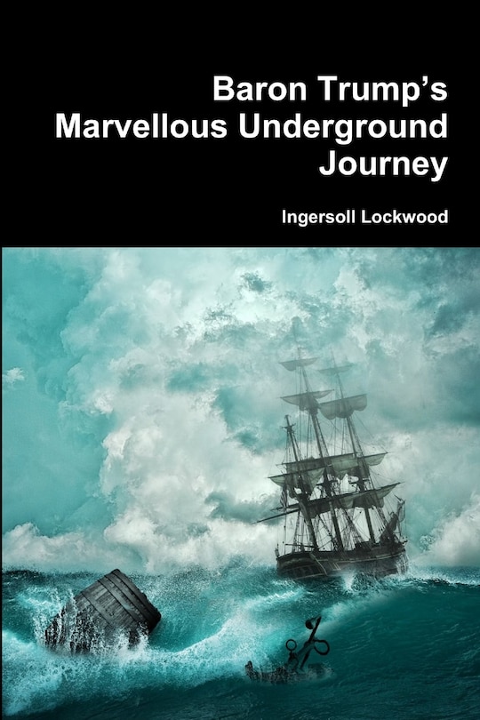 Couverture_Baron Trump's Marvellous Underground Journey