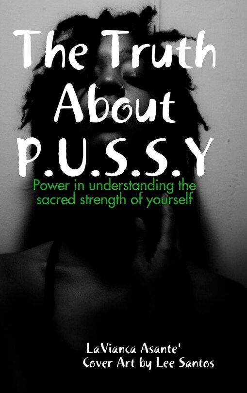 Front cover_The Truth About Pussy