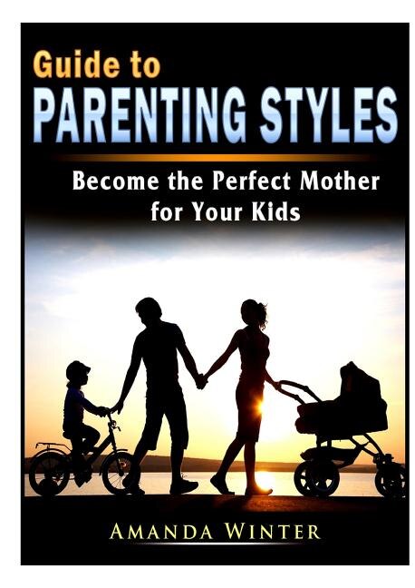 Couverture_Guide to Parenting Styles