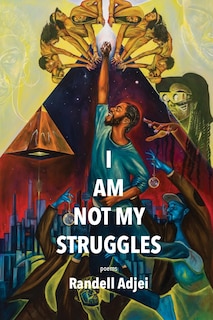 Front cover_I Am Not My Struggles Poems