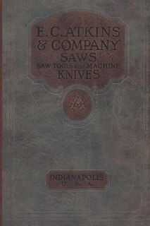 Couverture_E. C. Atkins & Company Saws Saw Tools and Machine Knives No. 19 - 1923