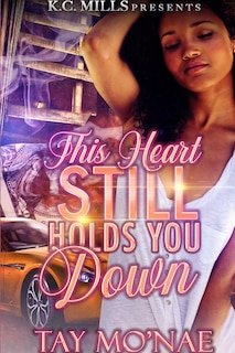 Front cover_This Heart Still Holds You Down