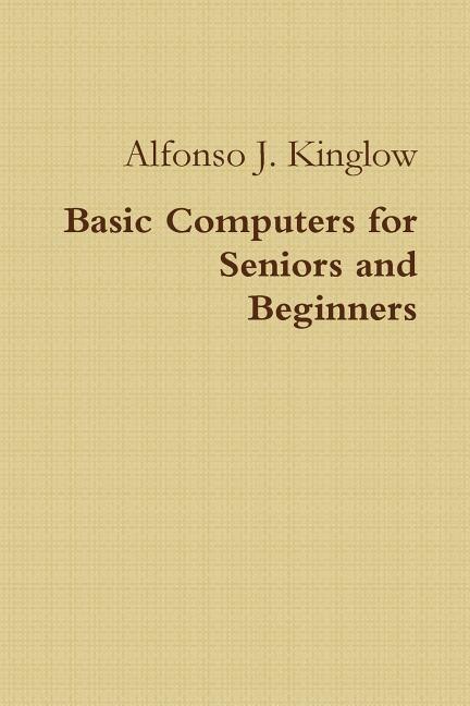 Couverture_Basic Computers for Seniors and Beginners
