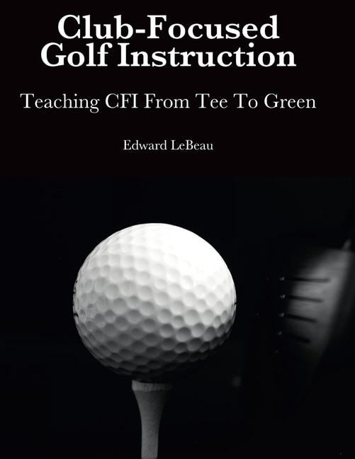 Front cover_Club-Focused Golf Instruction