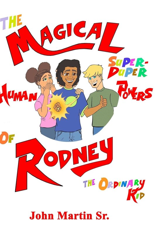 Front cover_The Magical Super Duper Powers of Rodney the Ordinary Kid