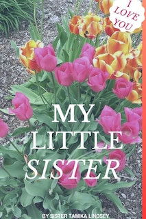 Front cover_I Love You My Little Sister