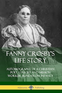 Front cover_Fanny Crosby's Life Story