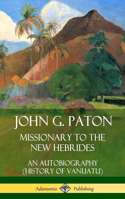 Front cover_John G. Paton, Missionary to the New Hebrides