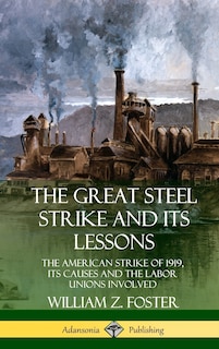 Couverture_The Great Steel Strike and Its Lessons