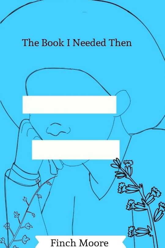 Front cover_The Book I Needed Then