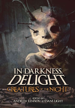 In Darkness, Delight: Creatures of the Night