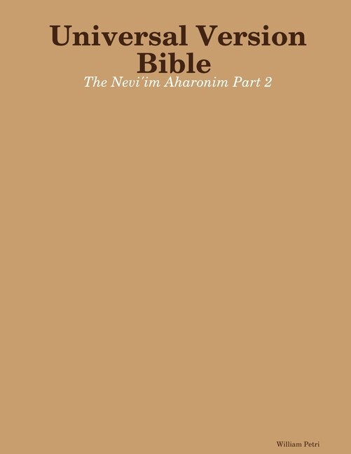 Front cover_Universal Version Bible The Nevi'im Aharonim Part 2
