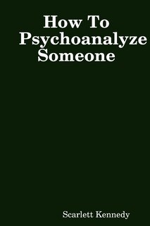 Front cover_How To Psychoanalyze Someone