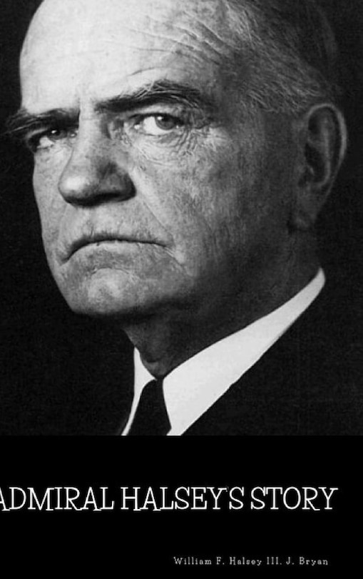 Front cover_Admiral Halsey's Story