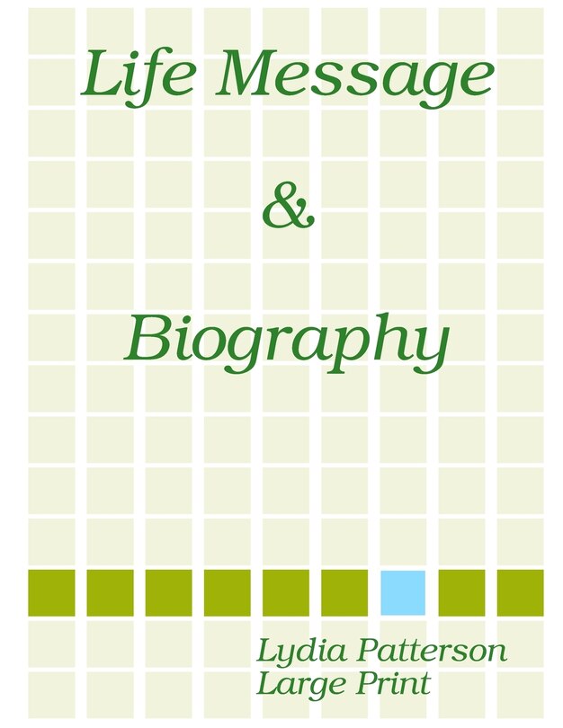 Front cover_Life Message & Biography LARGE PRINT