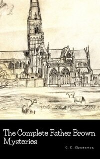 Front cover_The Complete Father Brown Mysteries