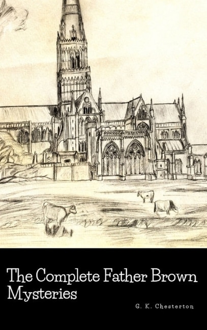 Front cover_The Complete Father Brown Mysteries