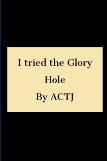 Couverture_I tried the Glory hole