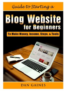 Front cover_Guide to Starting a Blog Website for Beginners