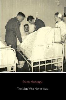 Front cover_The Man Who Never Was