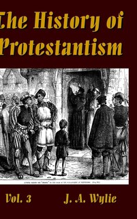 Front cover_The History of Protestantism Vol. 3