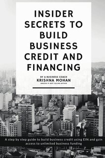 Front cover_Insider Secrets to Build Business Credit and Financing