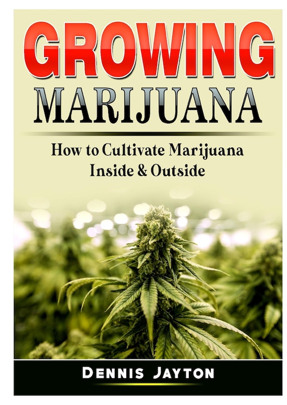 Front cover_Growing Marijuana