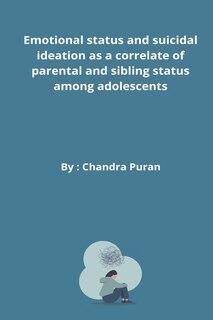 Front cover_Emotional status and suicidal ideation as a correlate of parental and sibling status among adolescents