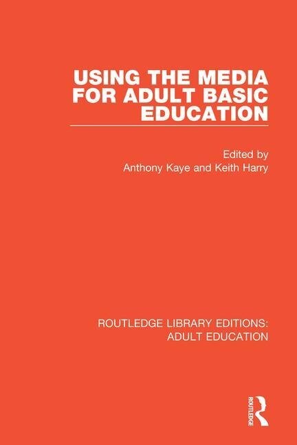 Couverture_Using The Media For Adult Basic Education