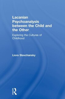 Couverture_Lacanian Psychoanalysis Between The Child And The Other