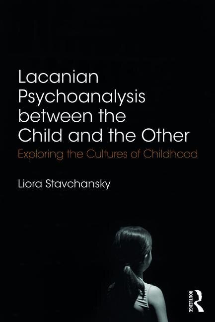 Couverture_Lacanian Psychoanalysis Between The Child And The Other