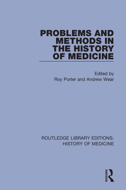 Front cover_Problems And Methods In The History Of Medicine