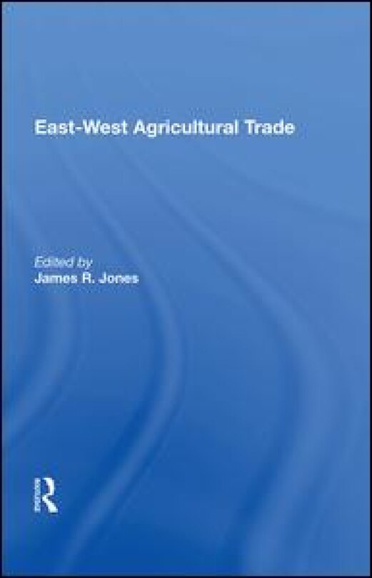 Front cover_East-west Agricultural Trade
