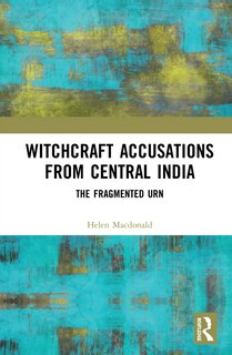 Couverture_Witchcraft Accusations From Central India