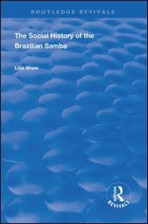 Front cover_The Social History Of The Brazilian Samba