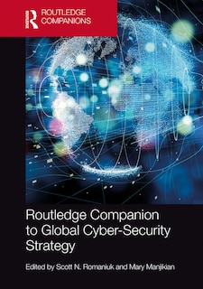 Front cover_Routledge Companion To Global Cyber-security Strategy